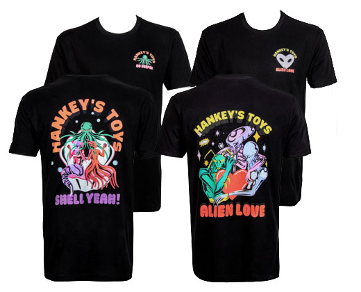 Front and back views of Hankey’s Toys limited edition T-shirts in Shell Yeah! and Alien Love designs, featuring bold fantasy and sci-fi artwork on soft cotton tees.